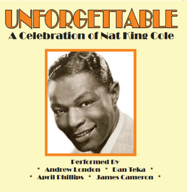 Unforgettable - A Celebration of Nat King Cole